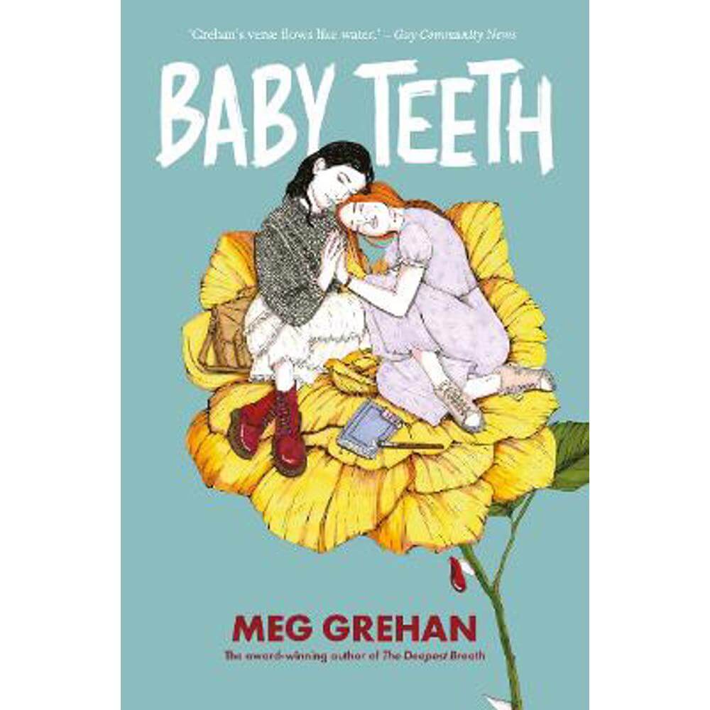 Baby Teeth - "Gloriously queer" (Kirkus starred review) (Paperback) - Megan Grehan